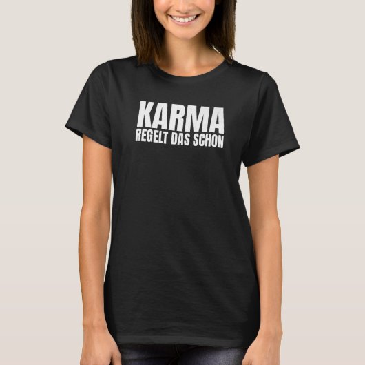 カルマはすでに霊性プレミアムを規制 Tシャツ (正面)