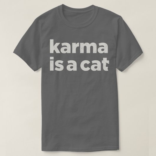カルマは猫のかすかな猫 Tシャツ (デザイン正面)