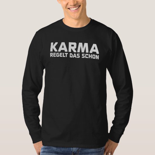 カルマは運命を修正する カルマは決して忘れない Tシャツ (正面)
