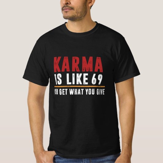カルマは69だ Tシャツ (正面)