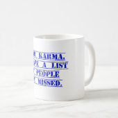 カルマ親愛リストがある コーヒーマグカップ (正面右)