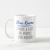 カルマ親愛君のリストがあるん恋しく思だ。T- コーヒーマグカップ (左)