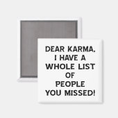 カルマ親愛私はあなたたちのリストを持っている マグネット (正面/裏面)