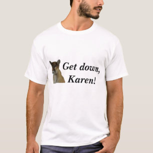 、カレン降りて下さい! Tシャツ