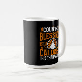 カロリーの代わりに恵みを数える コーヒーマグカップ (正面右)