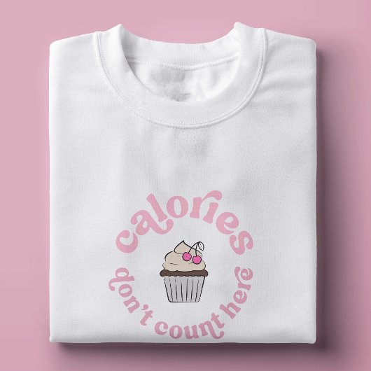カロリーはここでピンクケーキベーカー数えていなおもしろいい Tシャツ