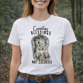 カロリーより恵みに感謝 可愛いリス Tシャツ