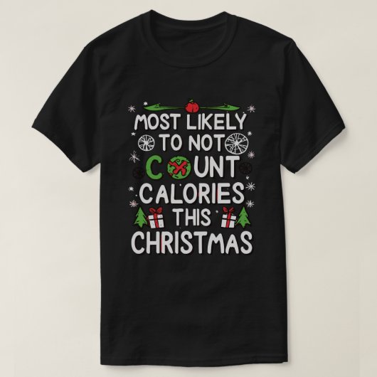 カロリーを数えないクリスマスが一番 Tシャツ (デザイン正面)