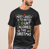 カロリーを数えないクリスマスが一番 Tシャツ (正面)