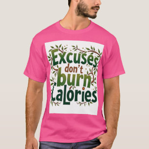 カロリーを消費しない言い訳 Tシャツ