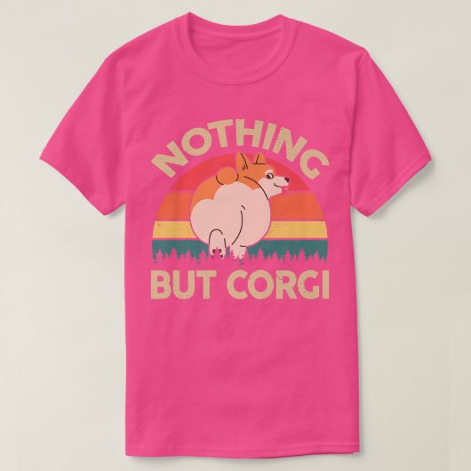 カワイコルギお尻No Corgi おもしろい Pembroke W Tシャツ (デザイン正面)
