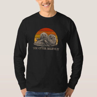 カワウソを信じて カワウソの名言 海の動物 格言 Tシャツ
