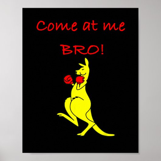 カンガルー ボクシング おもしろ プレゼント Come At Me Bro ポスター (正面)