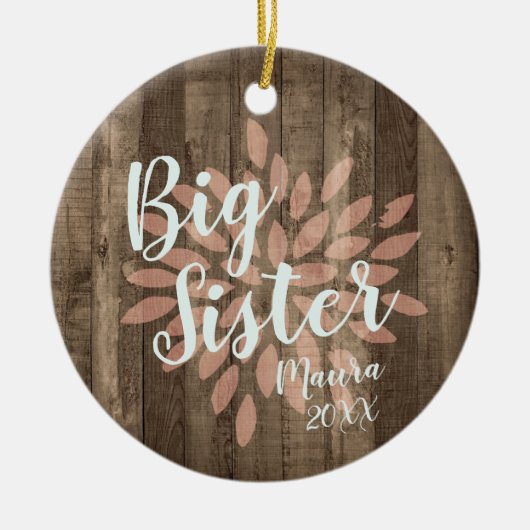 カントリーウッドパーソナライズされたビッグシスタープロモーション セラミックオーナメント (正面)
