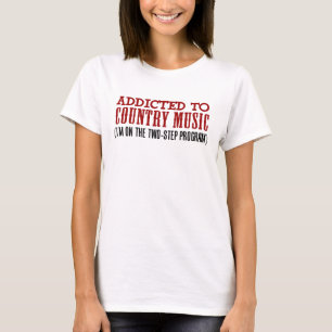 カントリーミュージック中毒(2ステッププログラム) Tシャツ