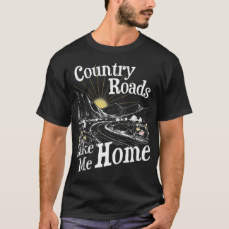 カントリー・ロードが私を家に連れて行く ハイキング 山 Tシャツ
