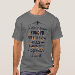 カンフーは知らないけど知ってる熱狂する Tシャツ