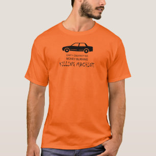 カーアース破壊貨幣焼損殺機 Tシャツ