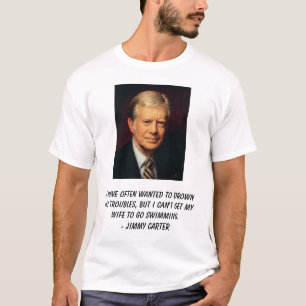 カーター、私は頻繁に私の悩みを浸したいと思いました…持っています Tシャツ