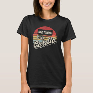 カーチューニングは私のカーディオヴィンテージレトロ車のチューニング Tシャツ
