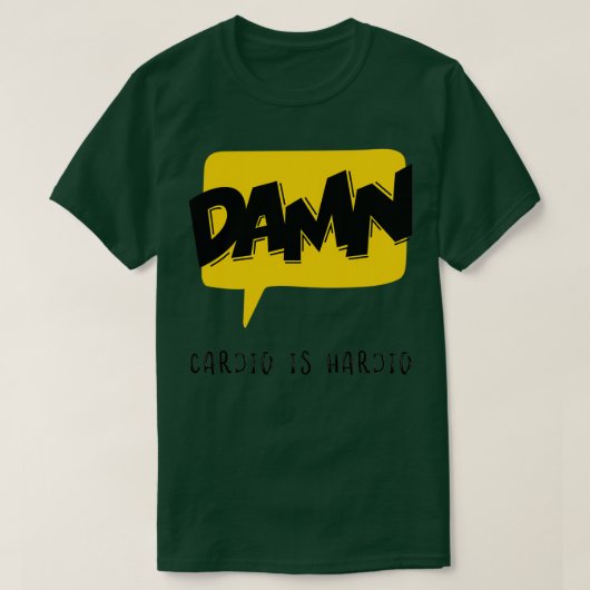 カーディオはハーディオ1 Tシャツ (デザイン正面)
