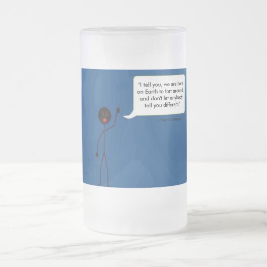 カート・ヴォネガットを引用している怒っている棒の人 フロストグラスビールジョッキ (中央)