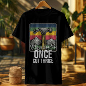 カーペンターおもしろいシャツ – 一度切った三度を測定 –  Tシャツ