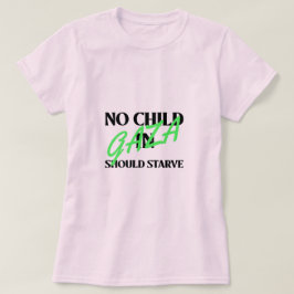 ガザの子どもがガザの飢餓を飢えさせてはならない Tシャツ