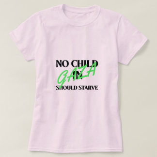 ガザの子どもがガザの飢餓を飢えさせてはならない Tシャツ