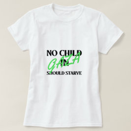 ガザの子供たちが飢えないように ガザの飢餓 Tシャツ