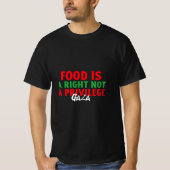 ガザの飢餓 Food Is a right Not a privilage Tシャツ (正面)