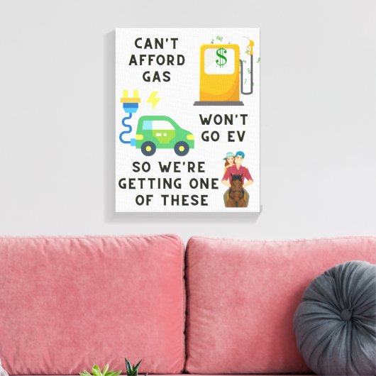 ガスやEVなどの馬のジョーク買ギフトを買う余裕がない キャンバスプリント (インサイチュ (リビング))