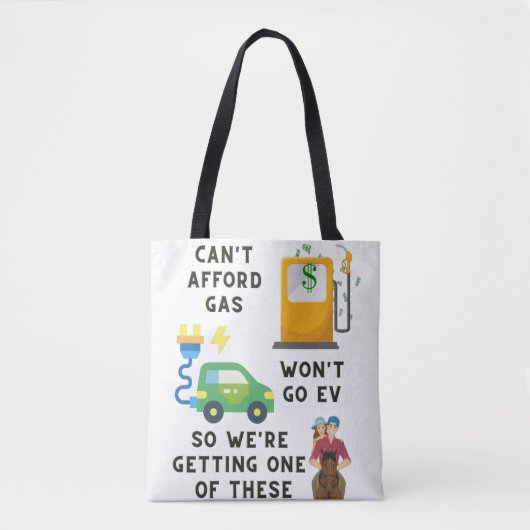 ガスやEVなどの馬のジョーク買ギフトを買う余裕がない トートバッグ (正面)