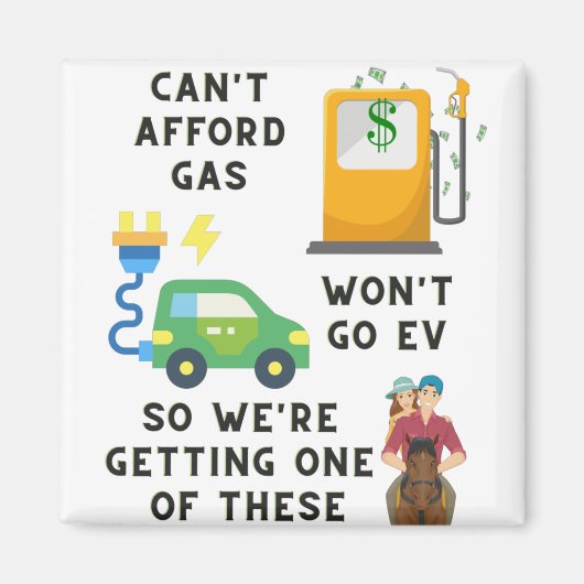 ガスやEVなどの馬のジョーク買ギフトを買う余裕がない マグネット (正面)