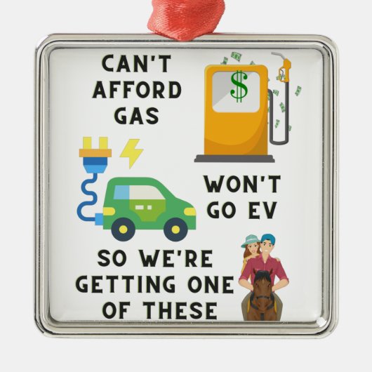 ガスやEVなどの馬のジョーク買ギフトを買う余裕がない メタルオーナメント (正面)