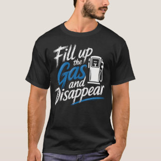 ガスを満タンにして消えるドライバー脱出ロード Tシャツ
