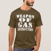 ガス破壊兵器 Tシャツ (正面)