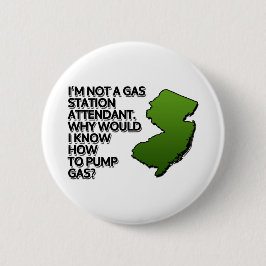 ガソリンスタンドの付き添い人じゃない。なぜ私は知っているだろう 缶バッジ