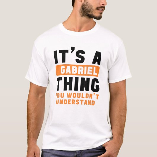 ガブリが理解できないのはゲイブリエルだ Tシャツ (正面)