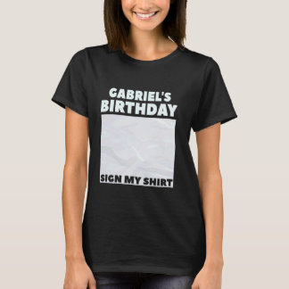 ガブリエルITu2019S私の誕生日は私のシャツのペルソナに署名 Tシャツ
