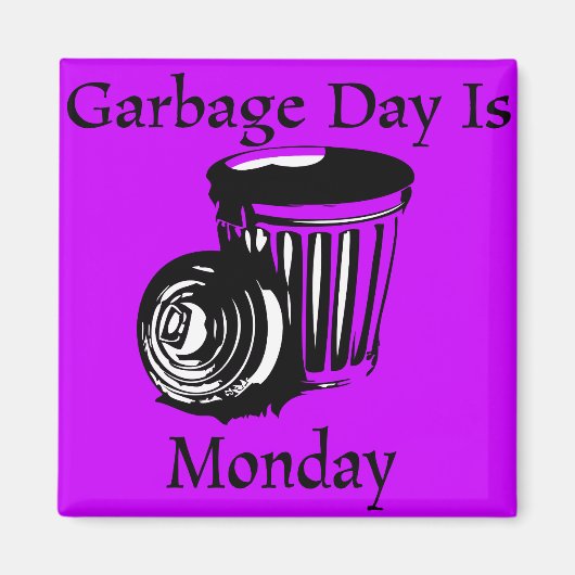 ガベージ・デイ月曜日リマインダー・マグネット マグネット (正面)