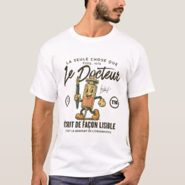 ガボン：医者が書く唯一のもの  Tシャツ