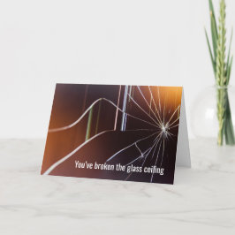 ガラスの天井を壊したぞ、おめでとう カード