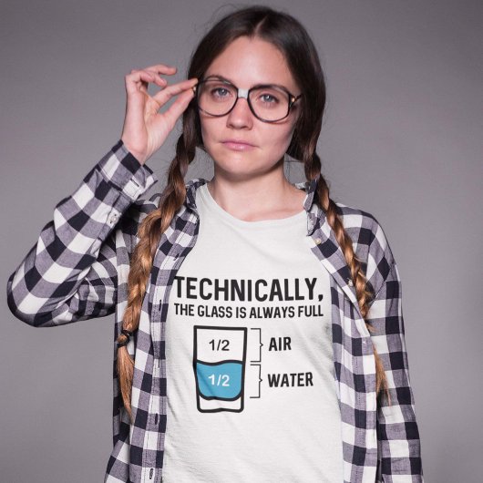 ガラスはいつも一杯だ Tシャツ