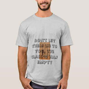 ガラスは半分空っぽです Tシャツ