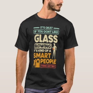ガラス吹きガラス加工ランプ加工引用文 Tシャツ