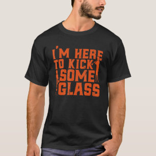 ガラス吹き私はガラスのパンプガラスを蹴るためにここに来ている Tシャツ