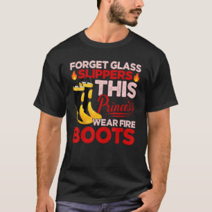 ガラス忘れスリッパプリンセスはファイアブーツFiを着用 Tシャツ