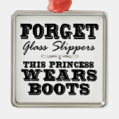 ガラス忘れスリッパ、このプリンセスはブーツを着用 メタルオーナメント (正面)