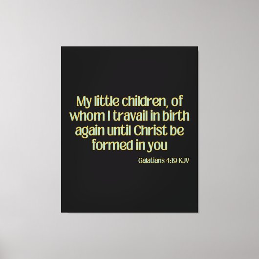ガラテヤ4:19 Bible Verse KJV Wall Art キャンバスプリント (正面)